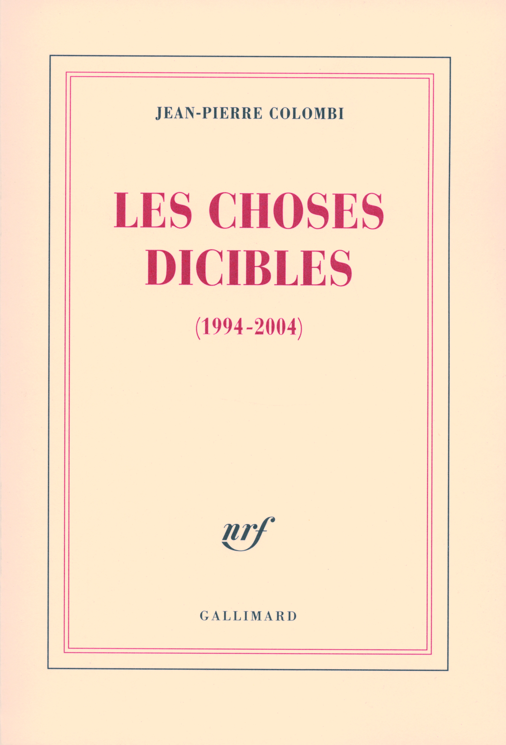 CHOSES DICIBLES(1994-2004)