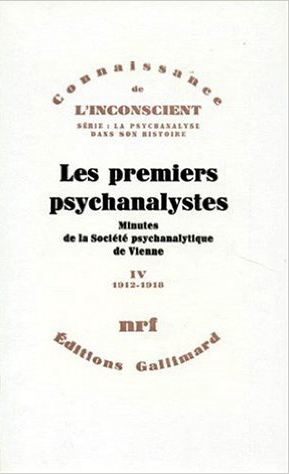 PREMIERS PSYCHANALYSTES(MINUTES DE LA SOCIETE PSYCHANALYTI T4