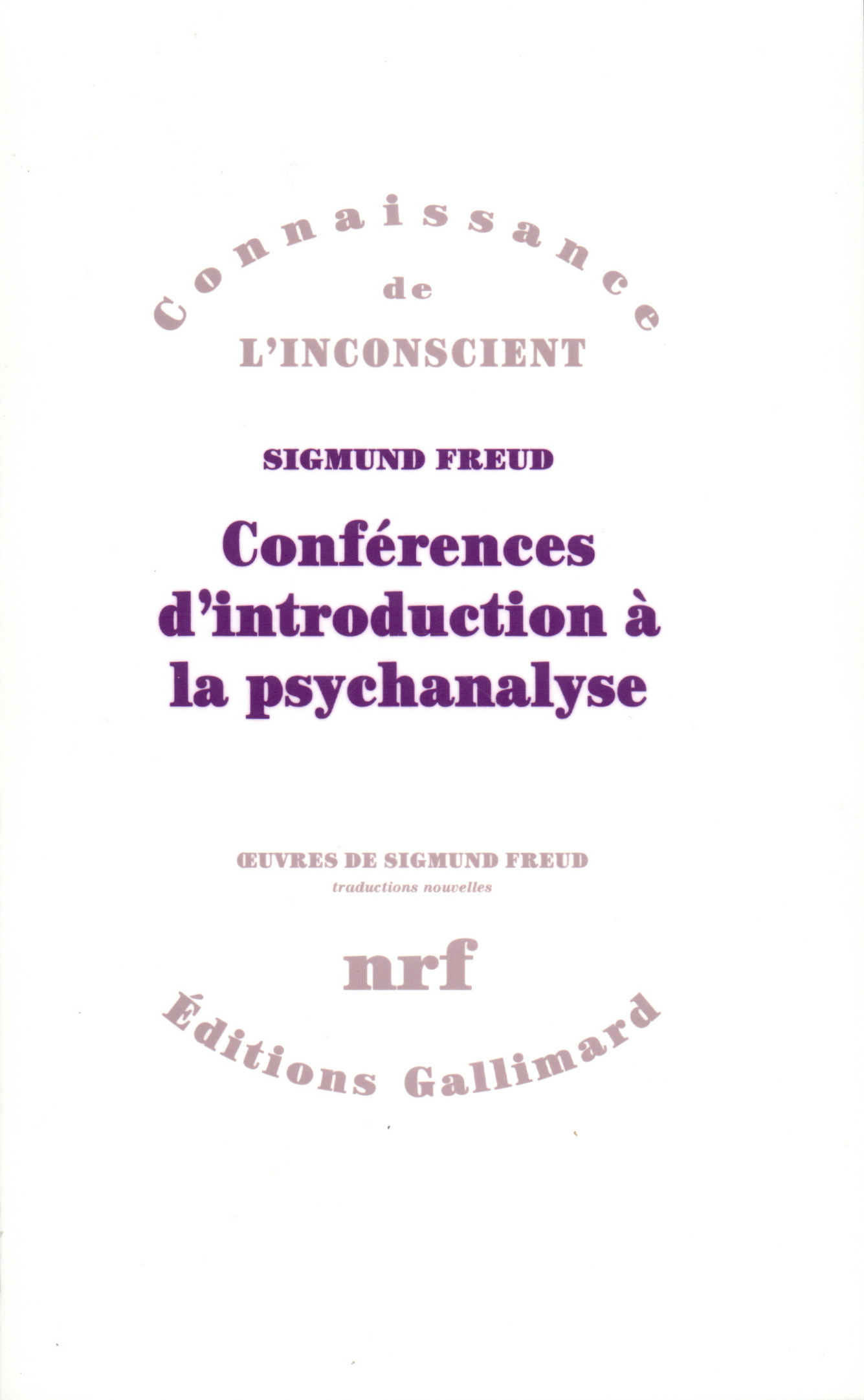 CONFERENCES D'INTRODUCTION A LA PSYCHANALYSE