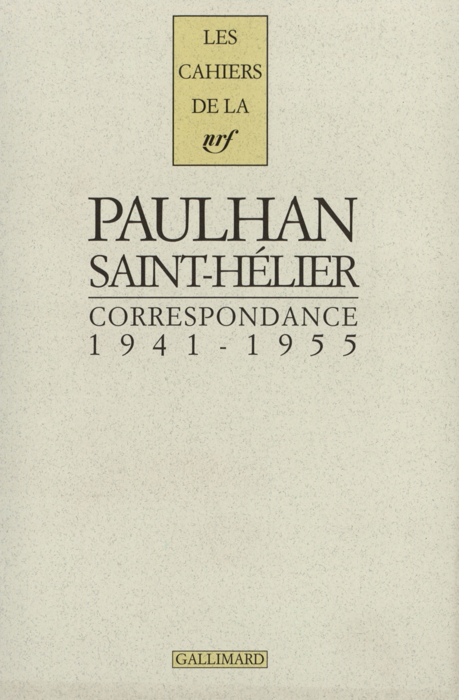CORRESPONDANCE 1941-1955 PAULHAN / HELIER