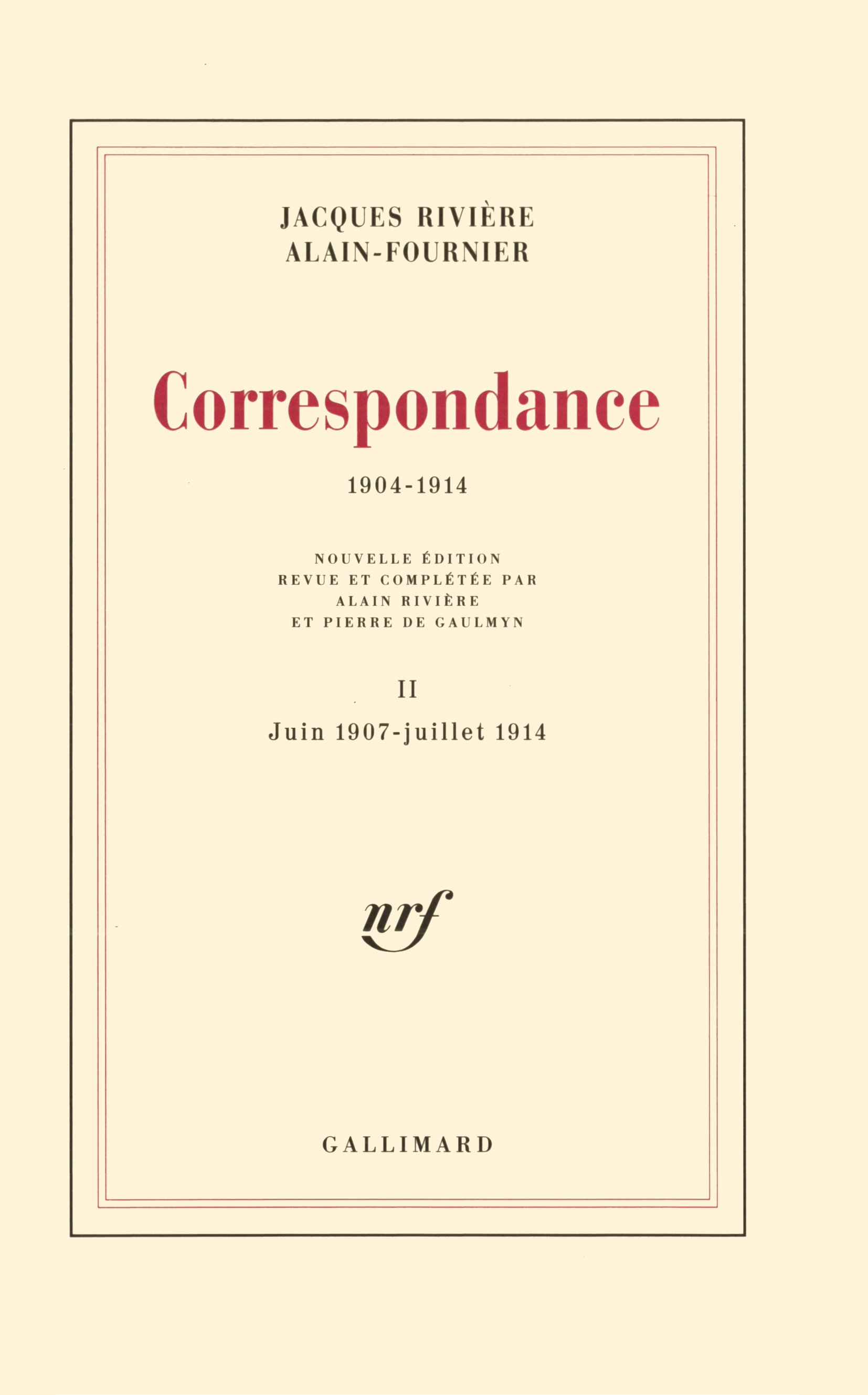 CORRESPONDANCE 1904-1914 T2 - ALAIN FOURNIER / RIVIERE