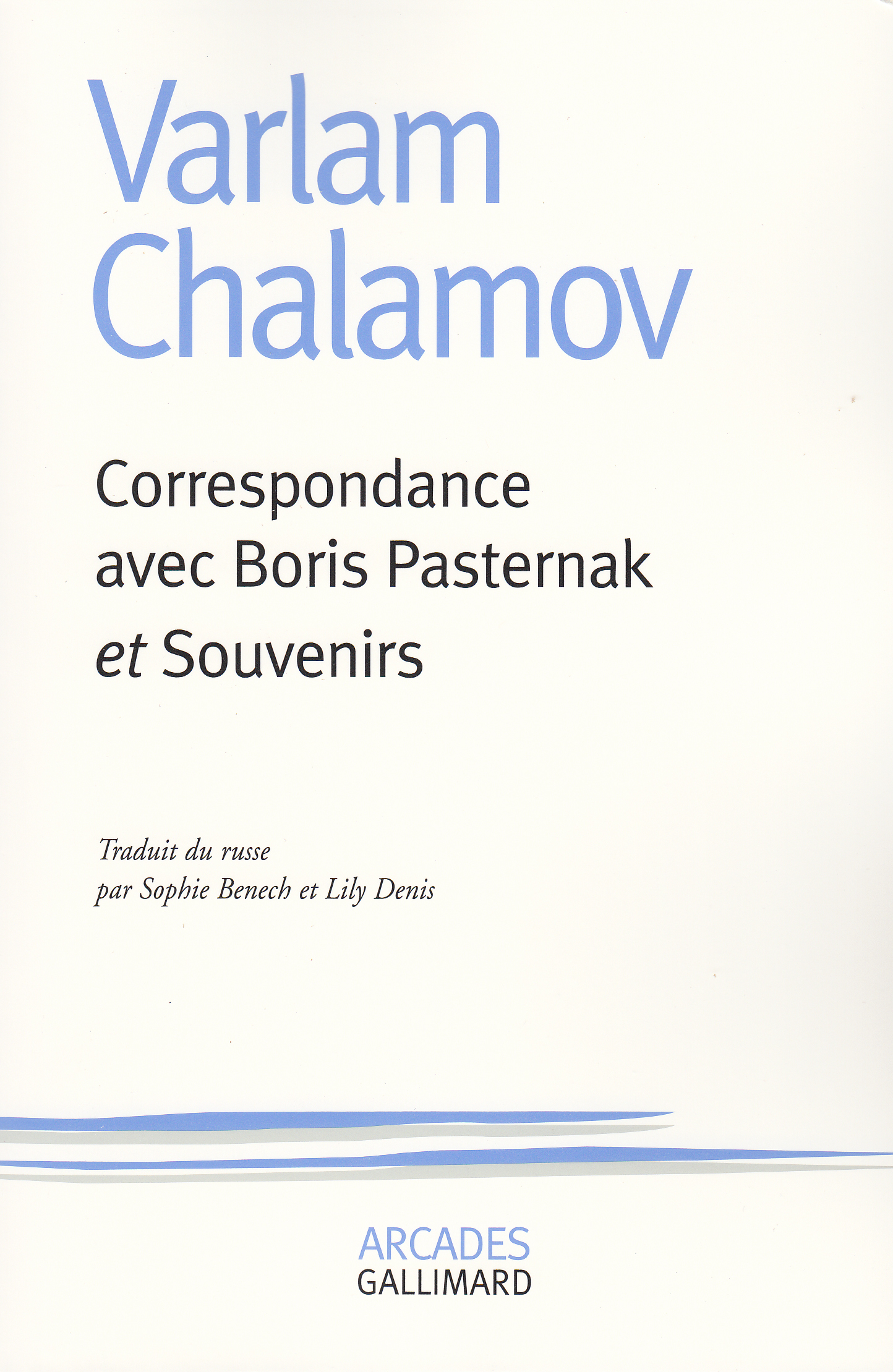 CORRESPONDANCE AVEC BORIS PASTERNAK ET SOUVENIRS