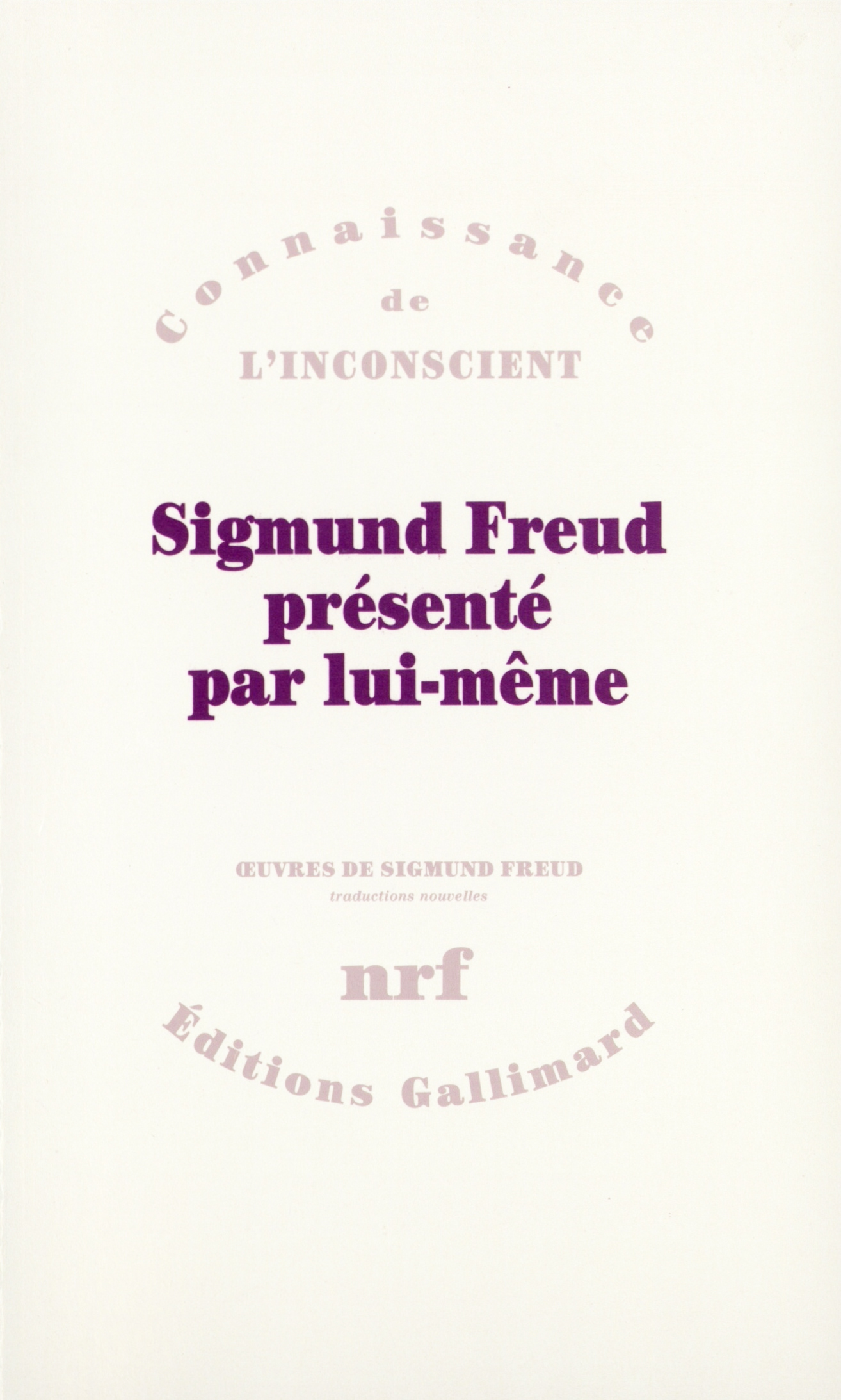 SIGMUND FREUD PRESENTE PAR LUI-MEME