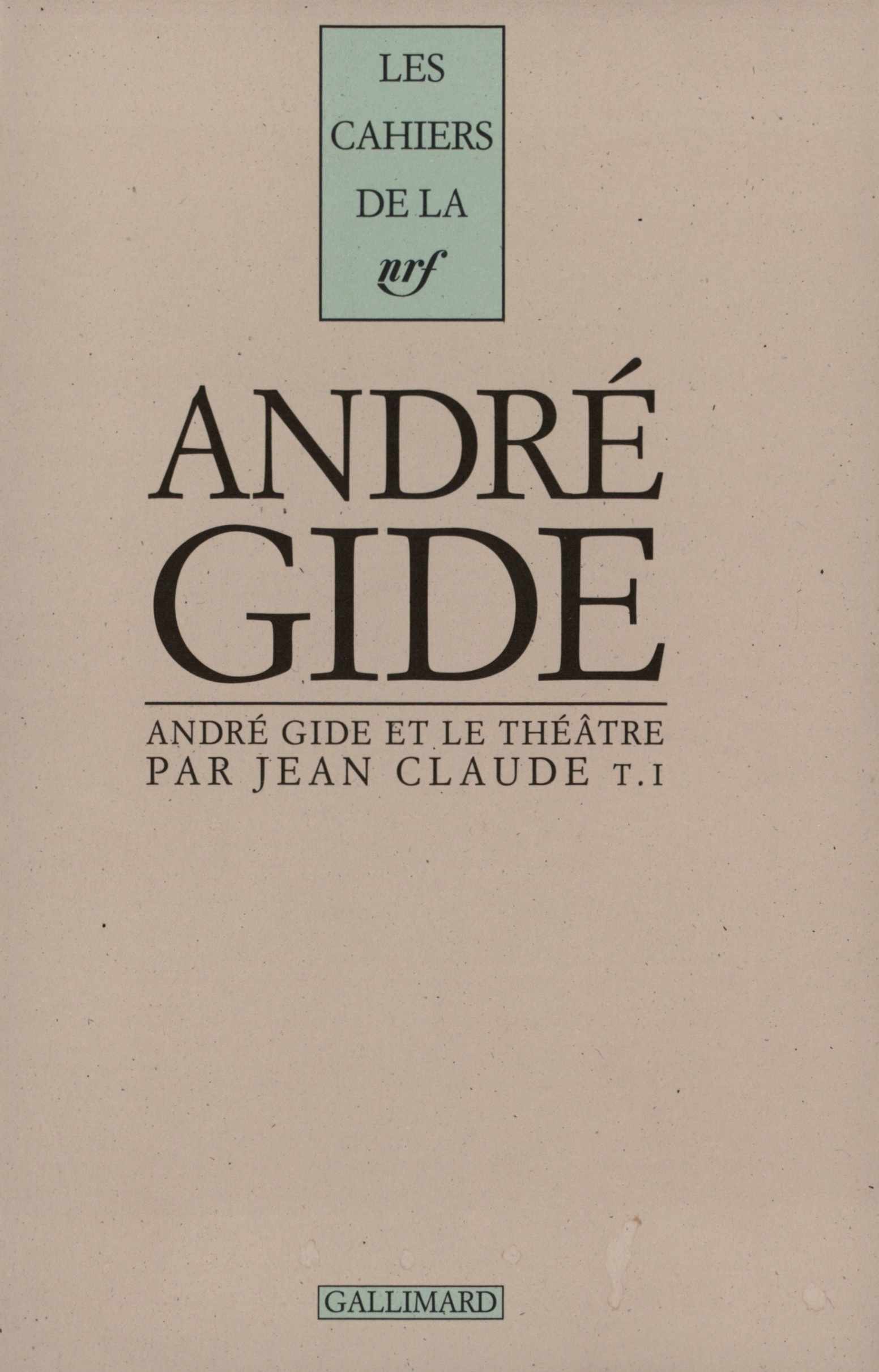 ANDRE GIDE ET LE THEATRE T1