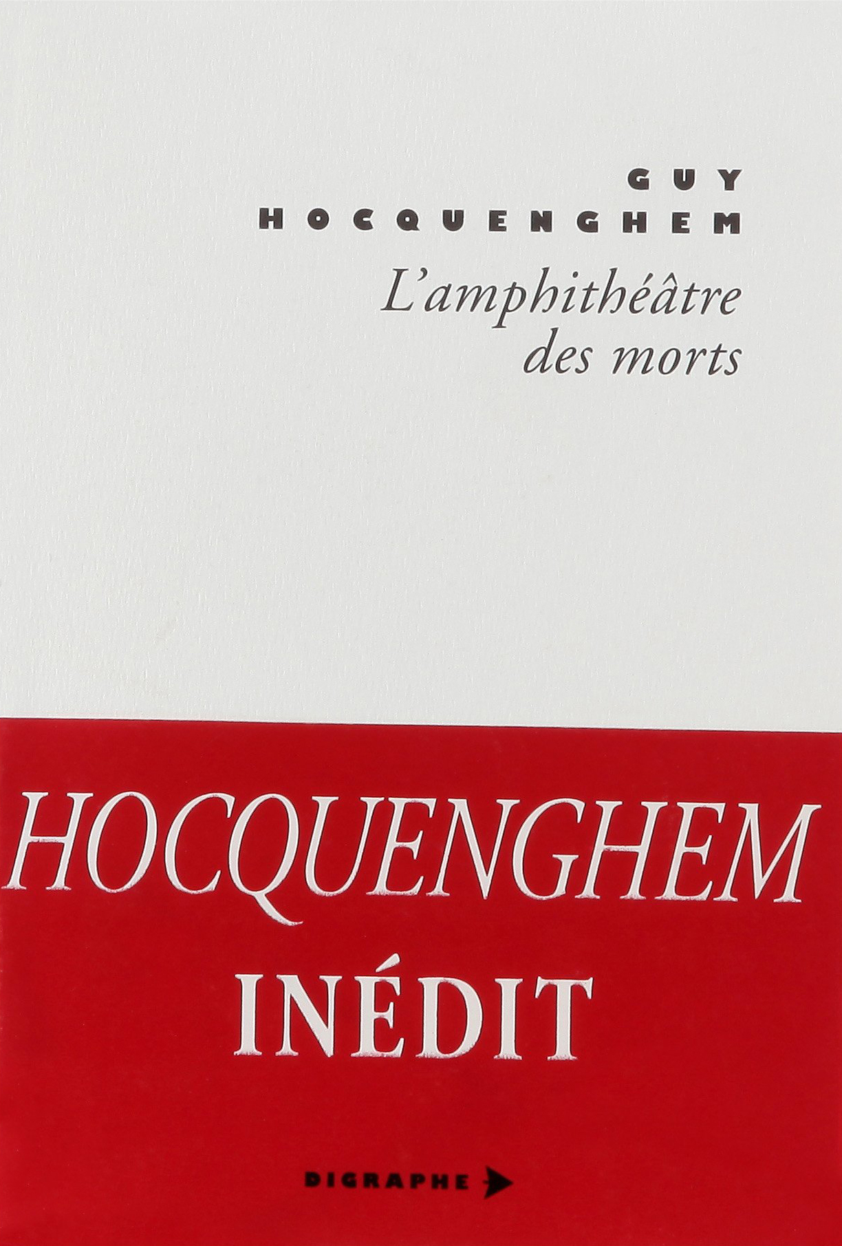 AMPHITHEATRE DES MORTS(MEMOIRES ANTICIPEES)