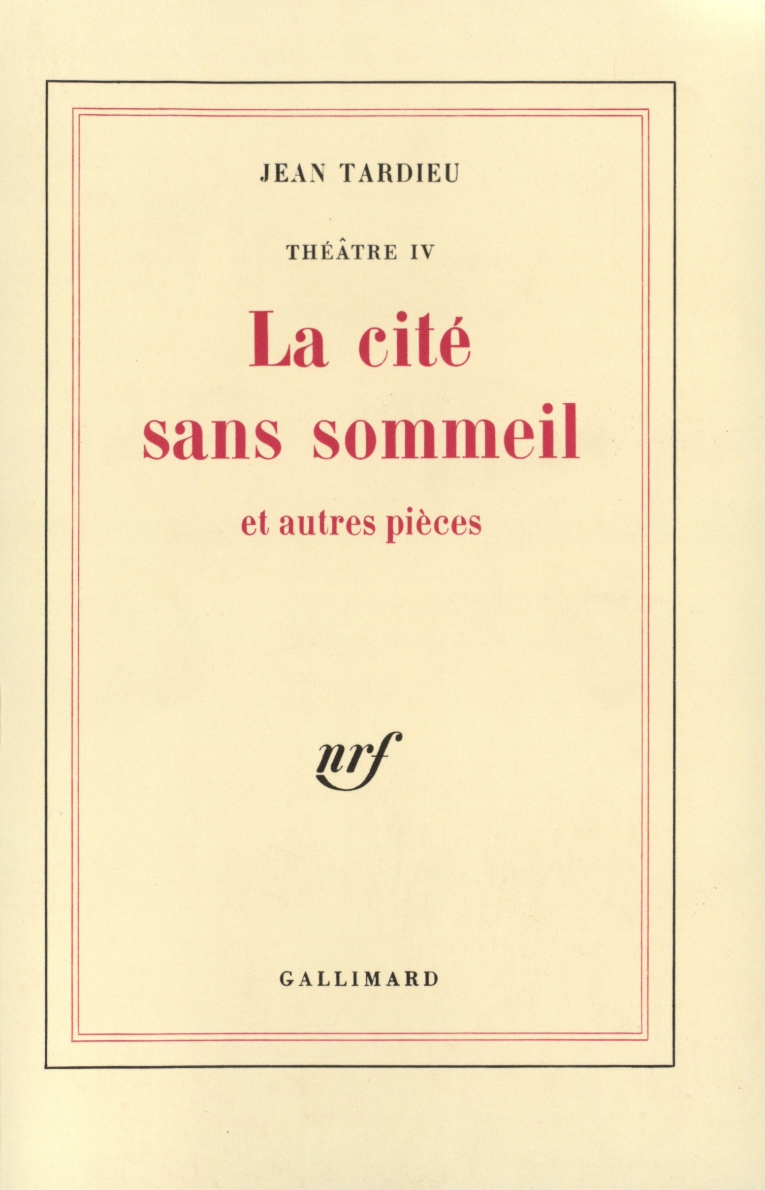 CITE SANS SOMMEIL ET AUTRES PIECES