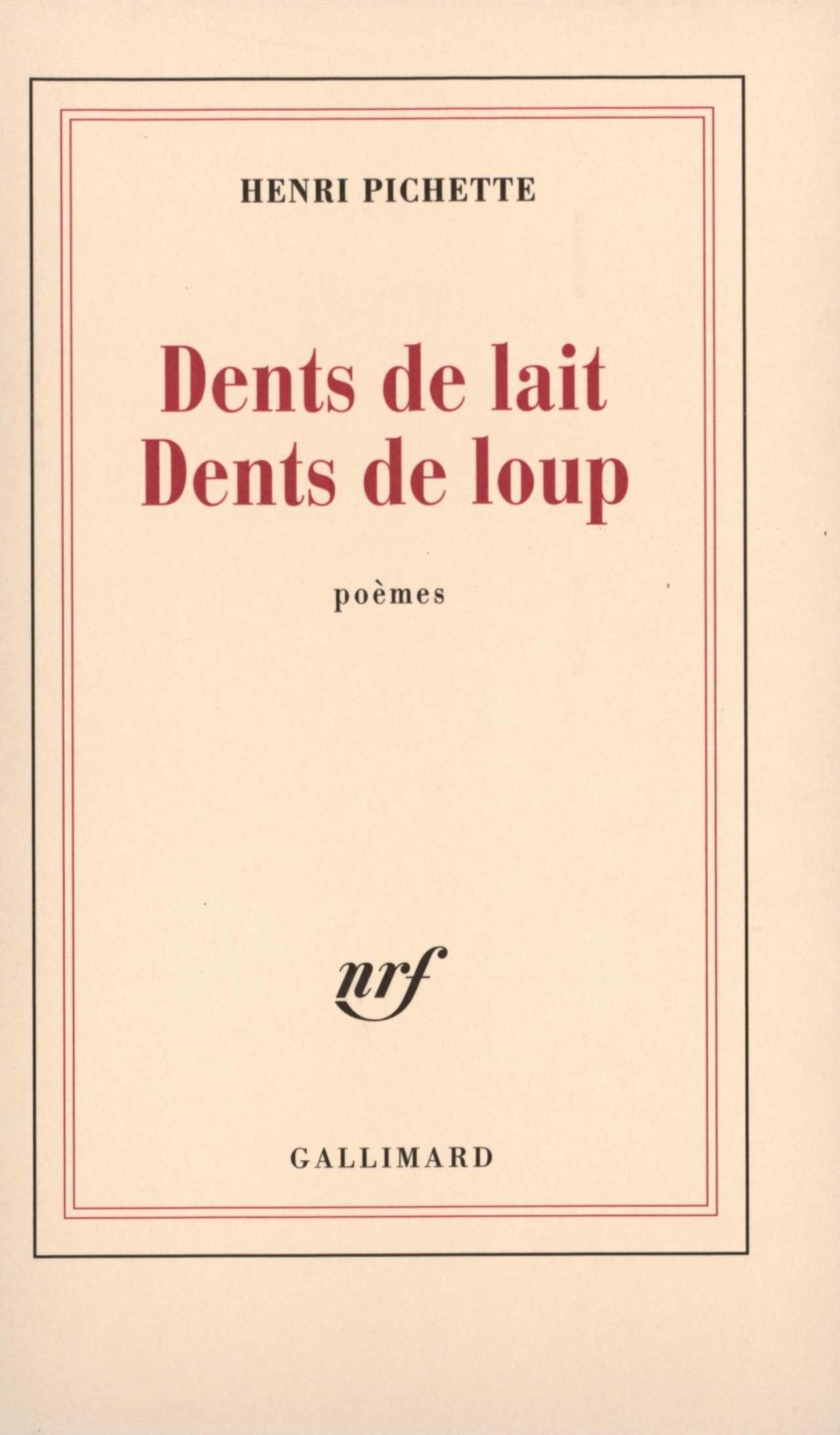 DENTS DE LAIT, DENTS DE LOUP