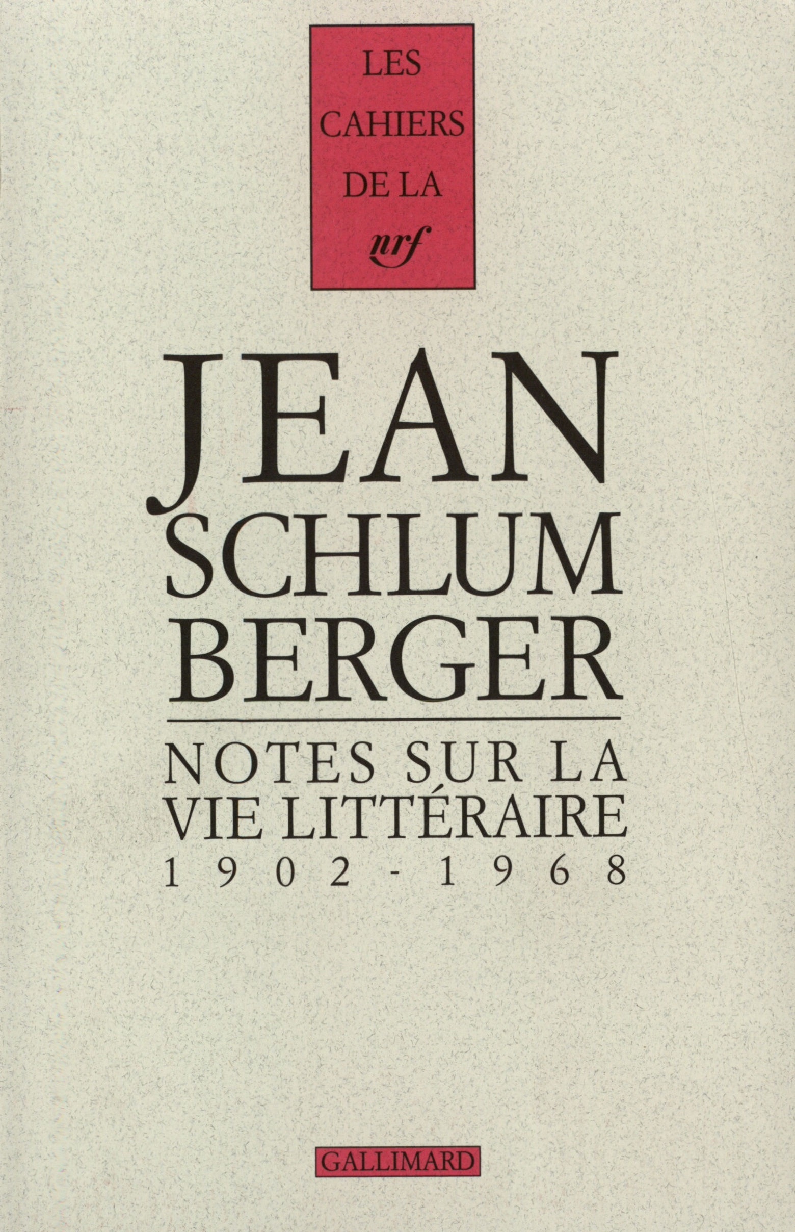 NOTES SUR LA VIE LITTERAIRE (1902-1968)