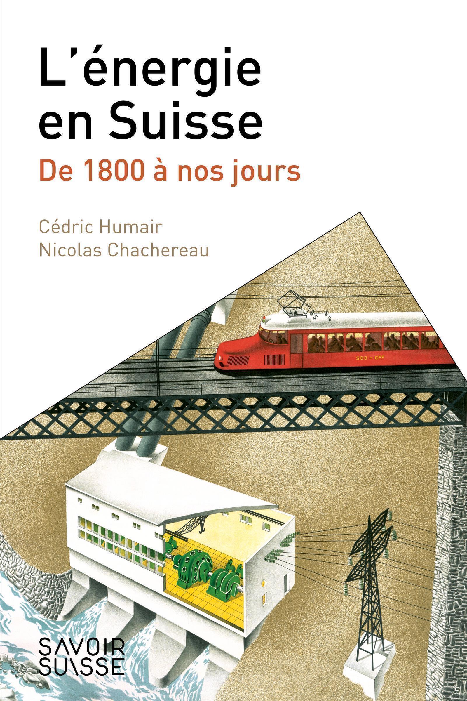 L´ENERGIE EN SUISSE - DE 1800 A NOS JOURS