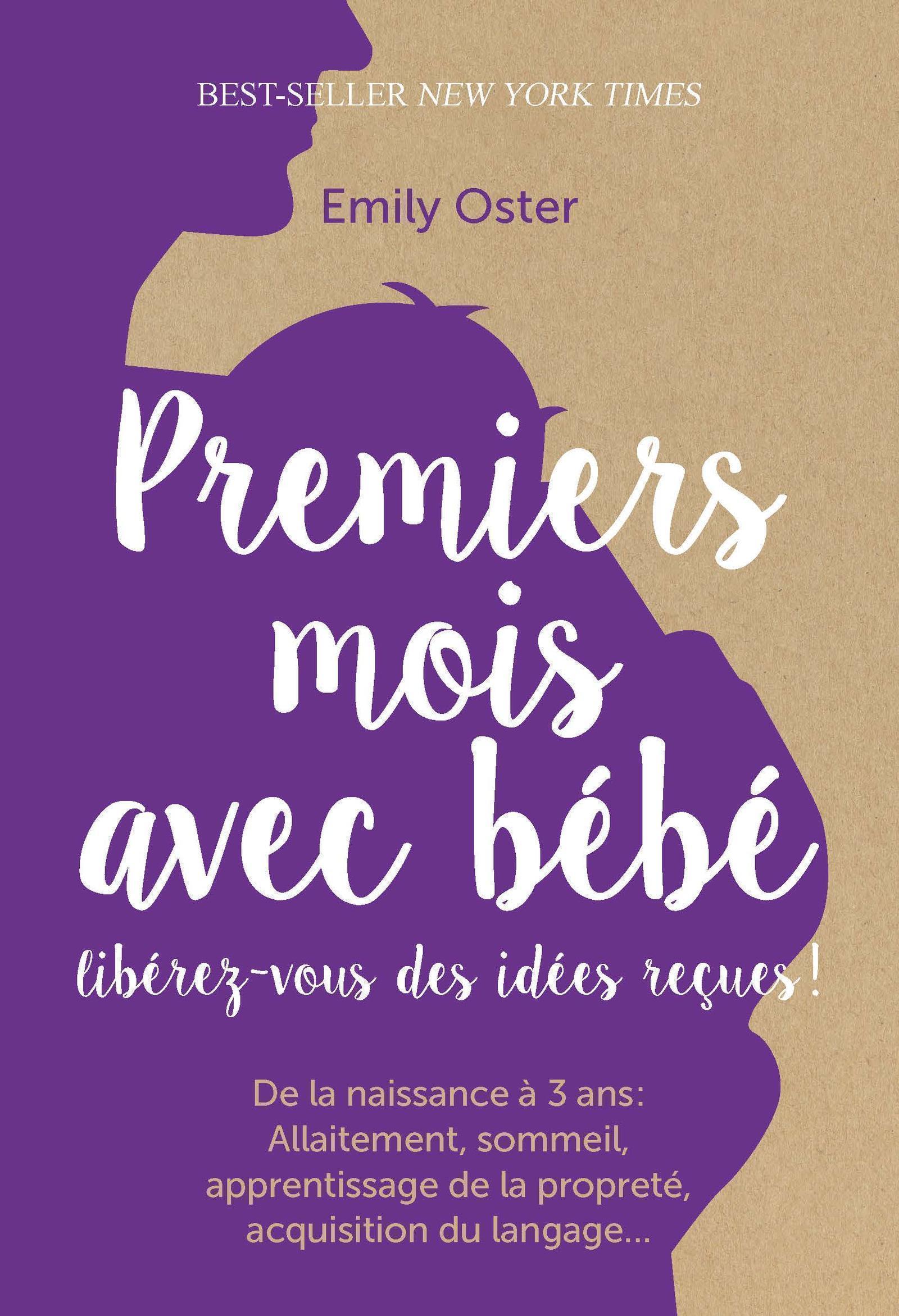 PREMIERS MOIS AVEC BEBE - LIBEREZ-VOUS DES IDEES RECUES !