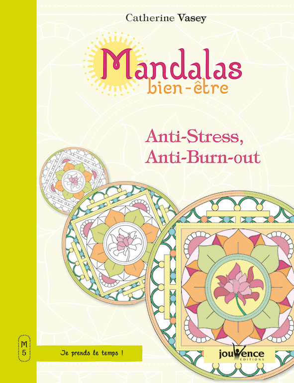 MANDALAS BIEN - ETRE : ANTI - STRESS, ANTI - BURN - OUT