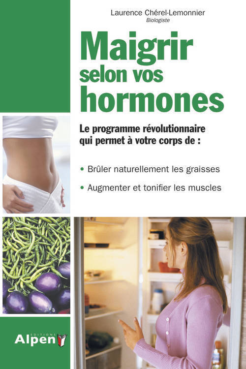MAIGRIR SELON VOS HORMONES