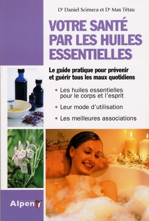 VOTRE SANT PAR LES HUILES ESSENTIELLES