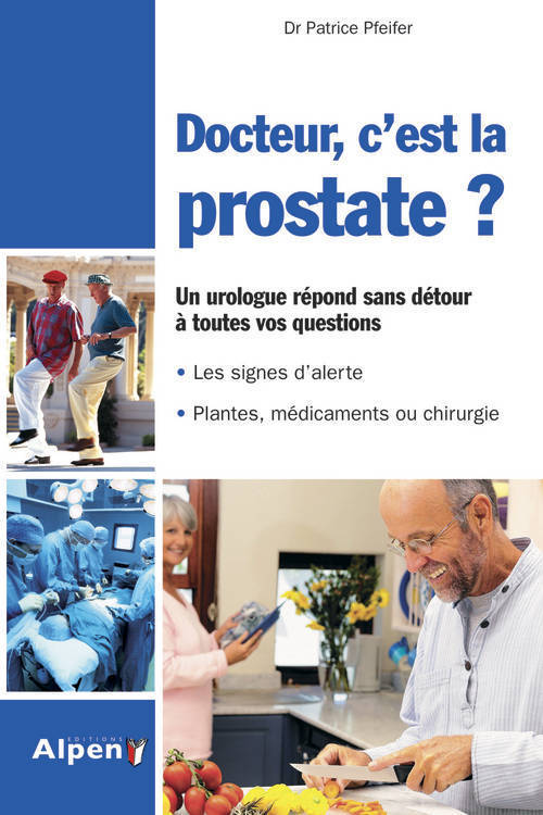 DOCTEUR, C´EST LA PROSTATE?