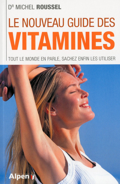 NOUVEAU GUIDE DES VITAMINES (LE)
