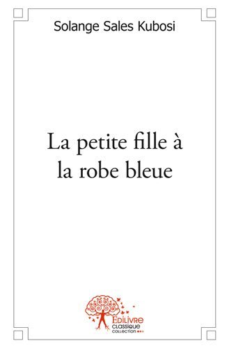 PETITE FILLE A LA ROBE BLEUE