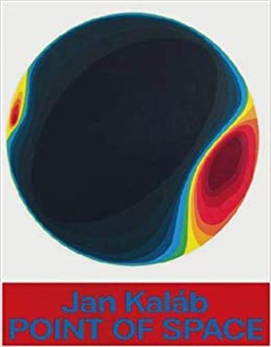JAN KALAB POINT OF SPACE /ANGLAIS/POLONAIS