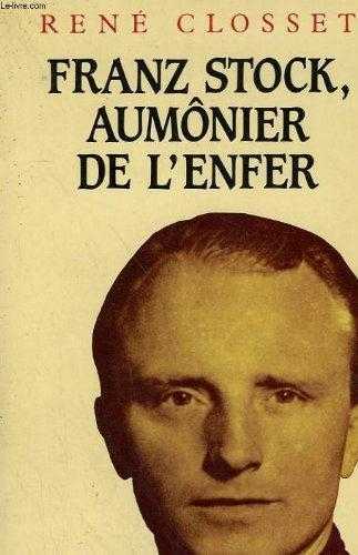 FRANZ STOCK, AUMONIER DE L´ ENFER
