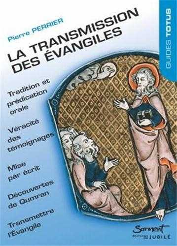 TRANSMISSION DES EVANGILES