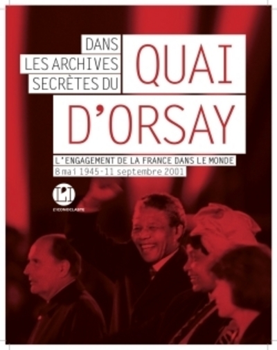 DANS LES ARCHIVES SECRETES DU QUAI D´ORSAY