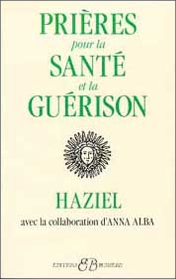 PRIERES POUR LA SANTE ET LA GUERISON