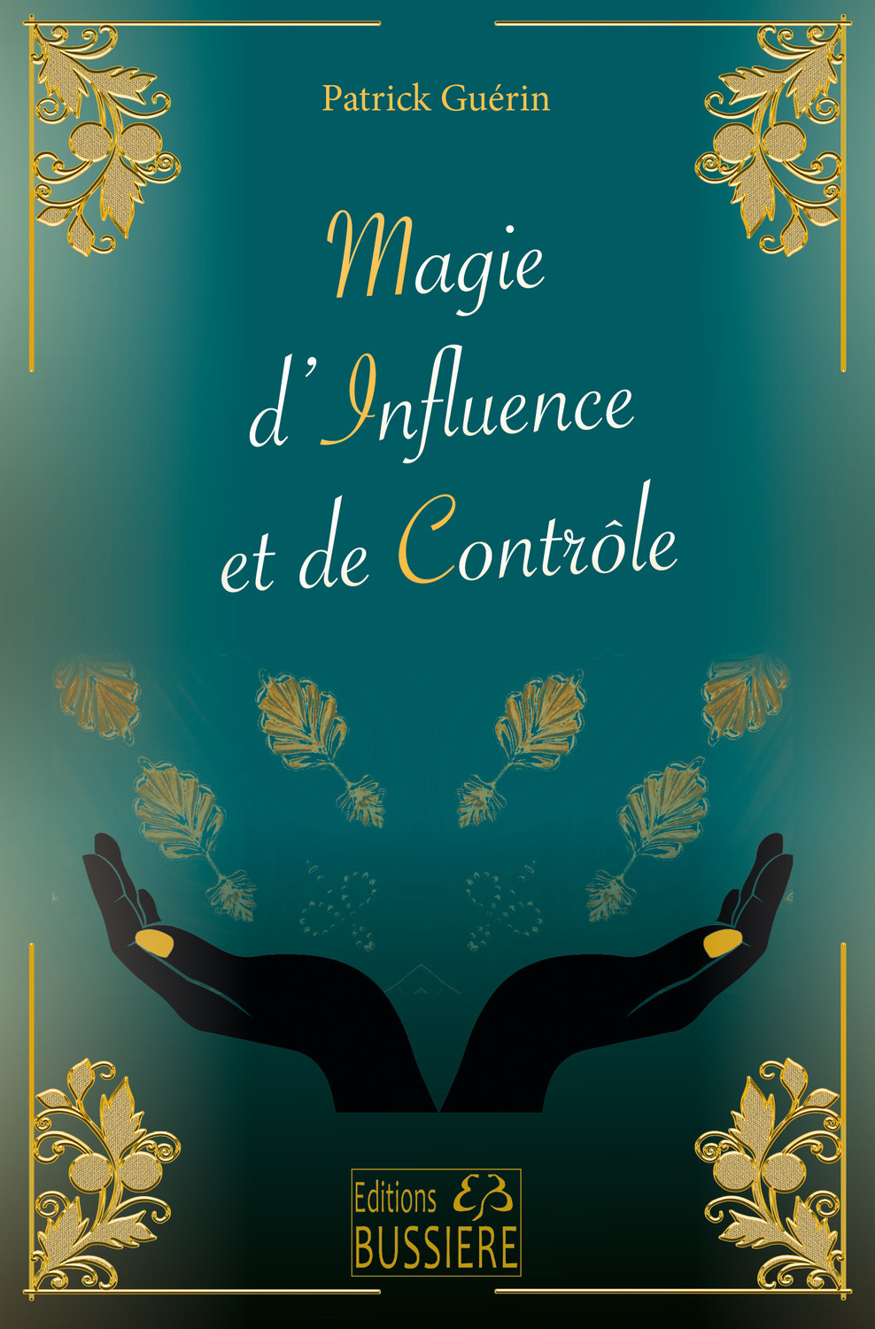 MAGIE D´INFLUENCE ET DE CONTROLE