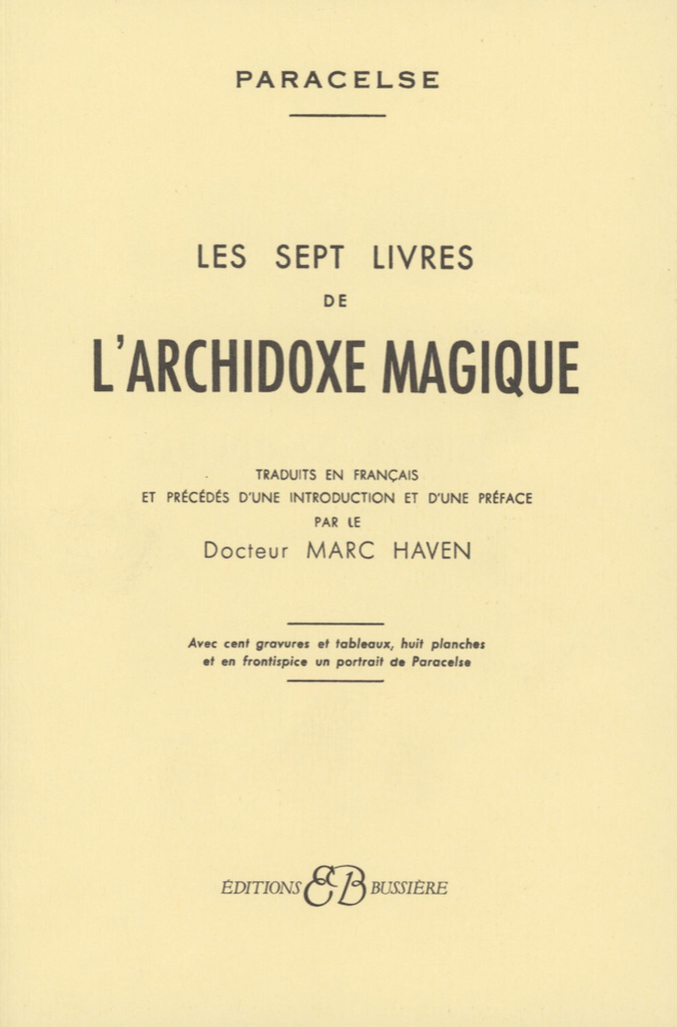SEPT LIVRES DE L´ARCHIDOXE MAGIQUE