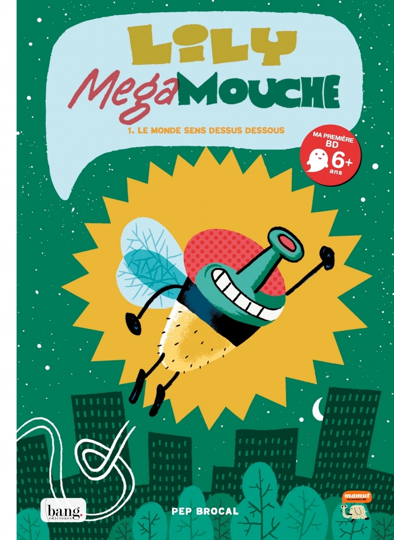 LILY MEGAMOUCHE - TOME 1 LE MONDE SENS DESSUS DESSOUS