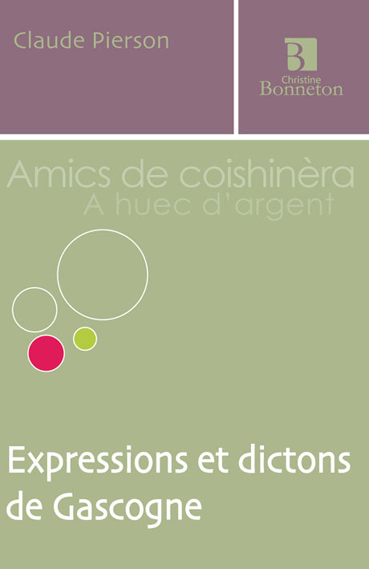 EXPRESSIONS ET DICTONS DE GASCOGNE