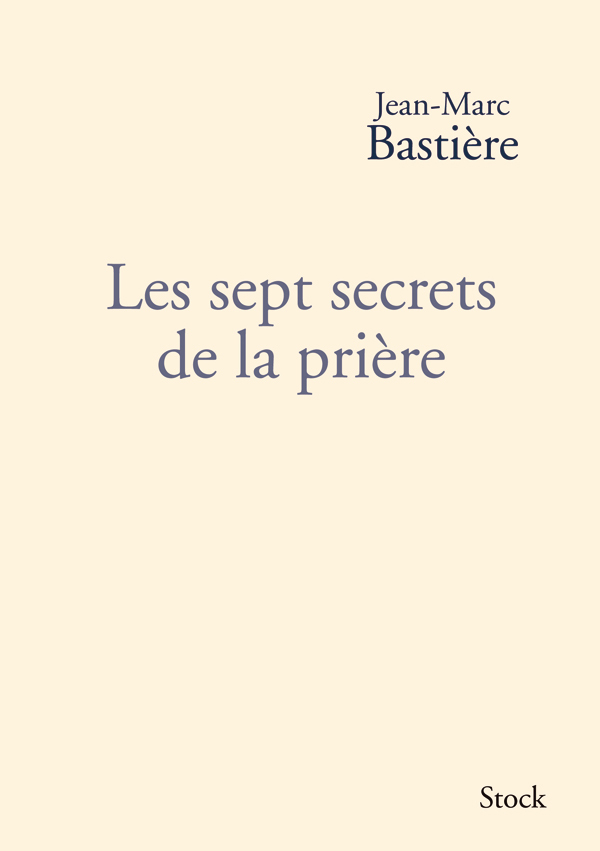 SEPT SECRETS DE LA PRIERE