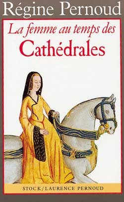FEMME AU TEMPS DES CATHEDRALES