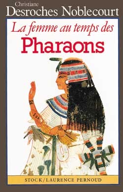 FEMME AU TEMPS DES PHARAONS