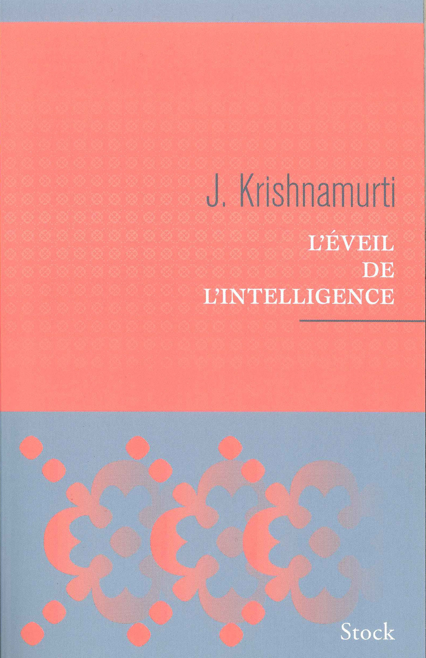 L´EVEIL DE L´INTELLIGENCE
