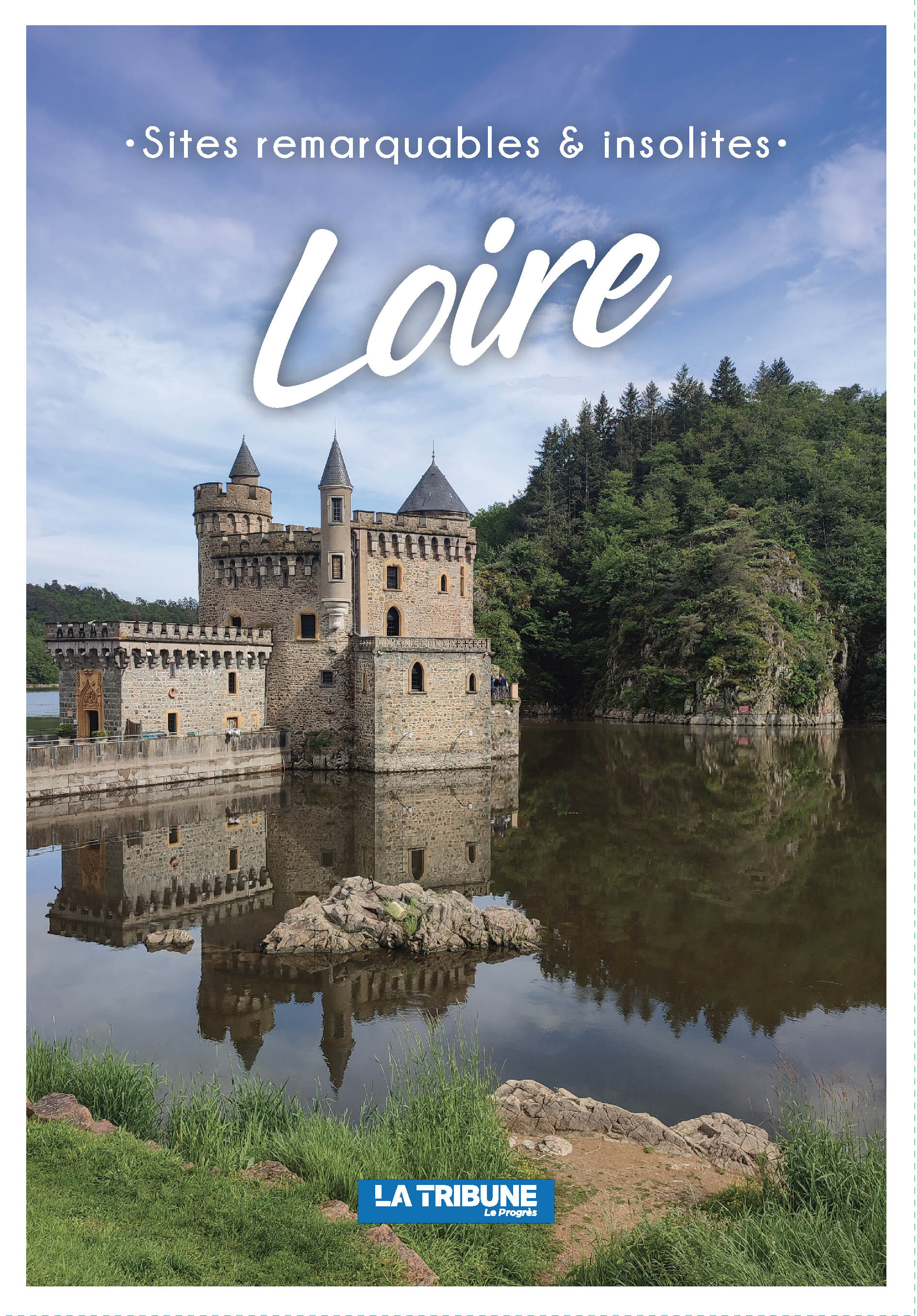 LOIRE - SITES REMARQUABLES ET INSOLITES