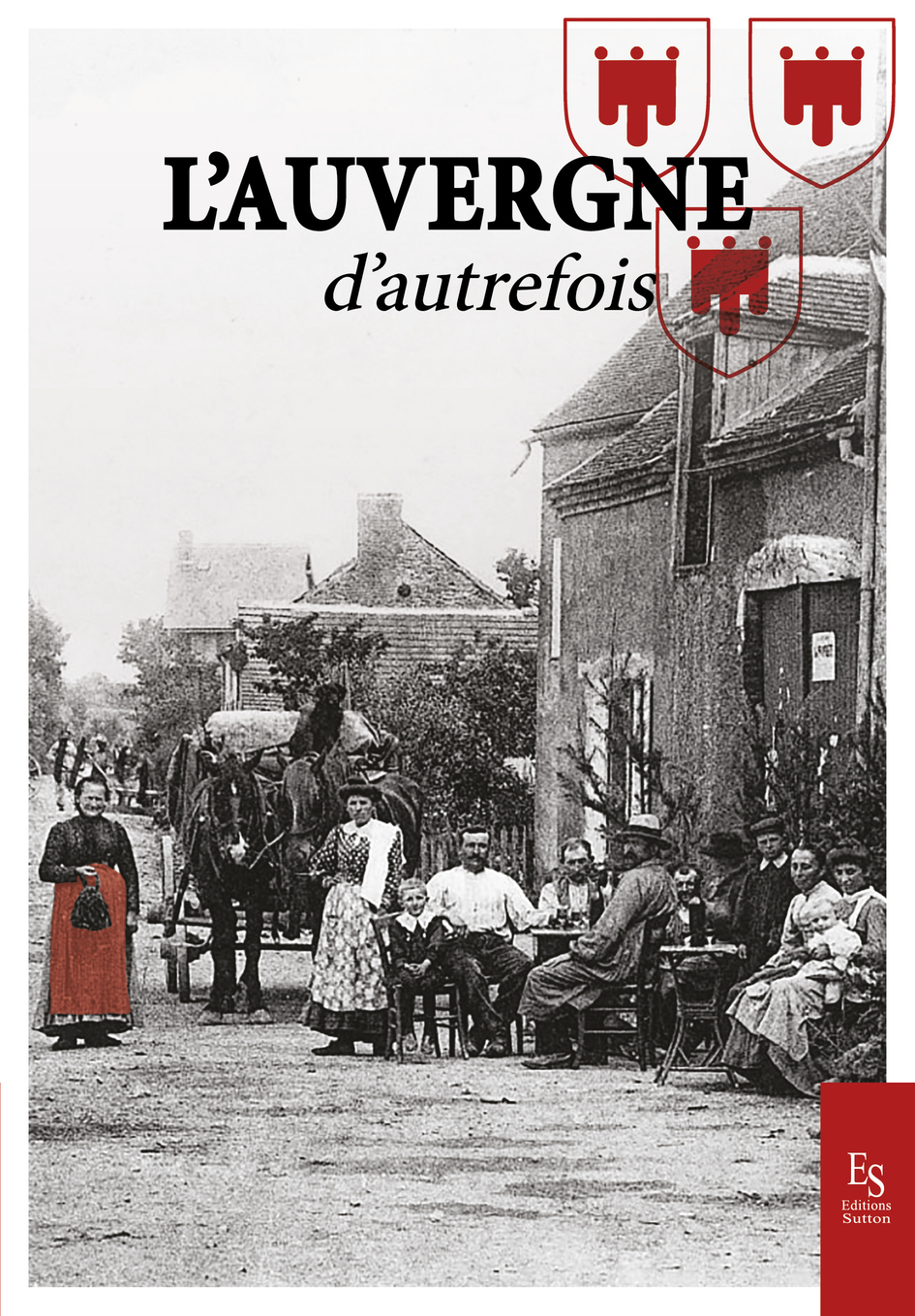 L´AUVERGNE D´AUTREFOIS