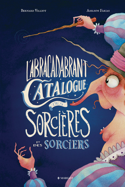 ABRACADABRANT CATALOGUE DES SORCIERES ET DES SORCIERS