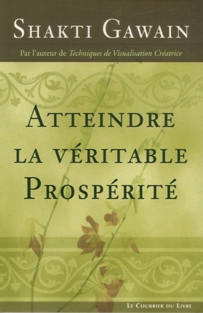 ATTEINDRE LA VERITABLE PROSPERITE