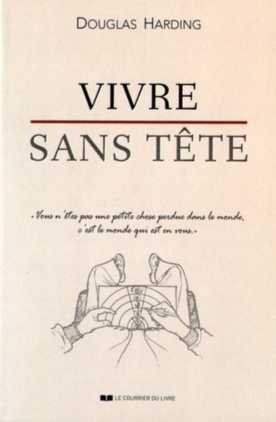 VIVRE SANS TETE