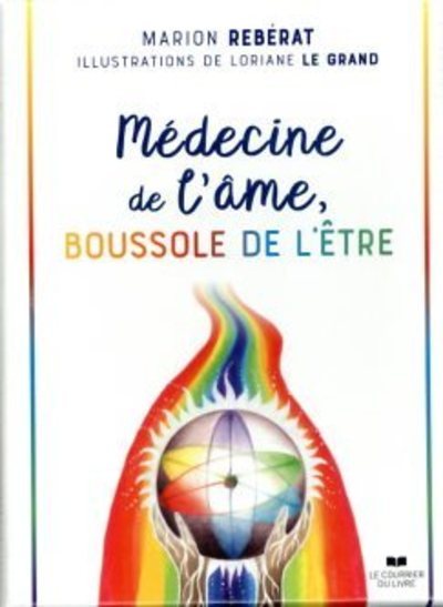 MEDECINE DE L´AME, BOUSSOLE DE L´ETRE