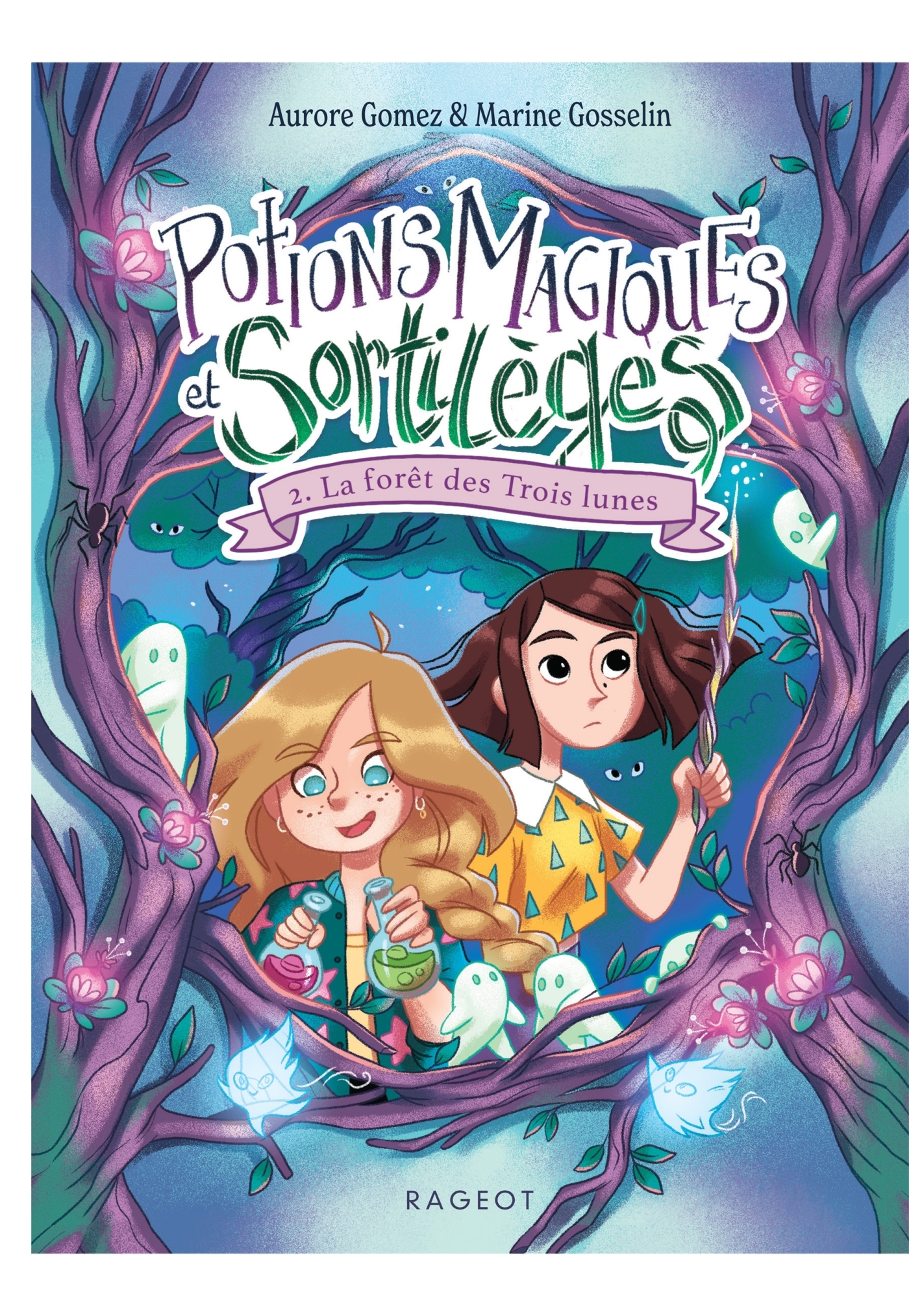 POTIONS MAGIQUES ET SORTILEGES - TOME 2 : LA FORET DES TROIS LUNES