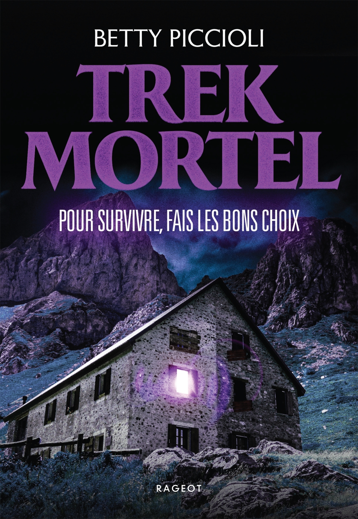 TREK MORTEL - POUR SURVIVRE, FAIS LES BONS CHOIX