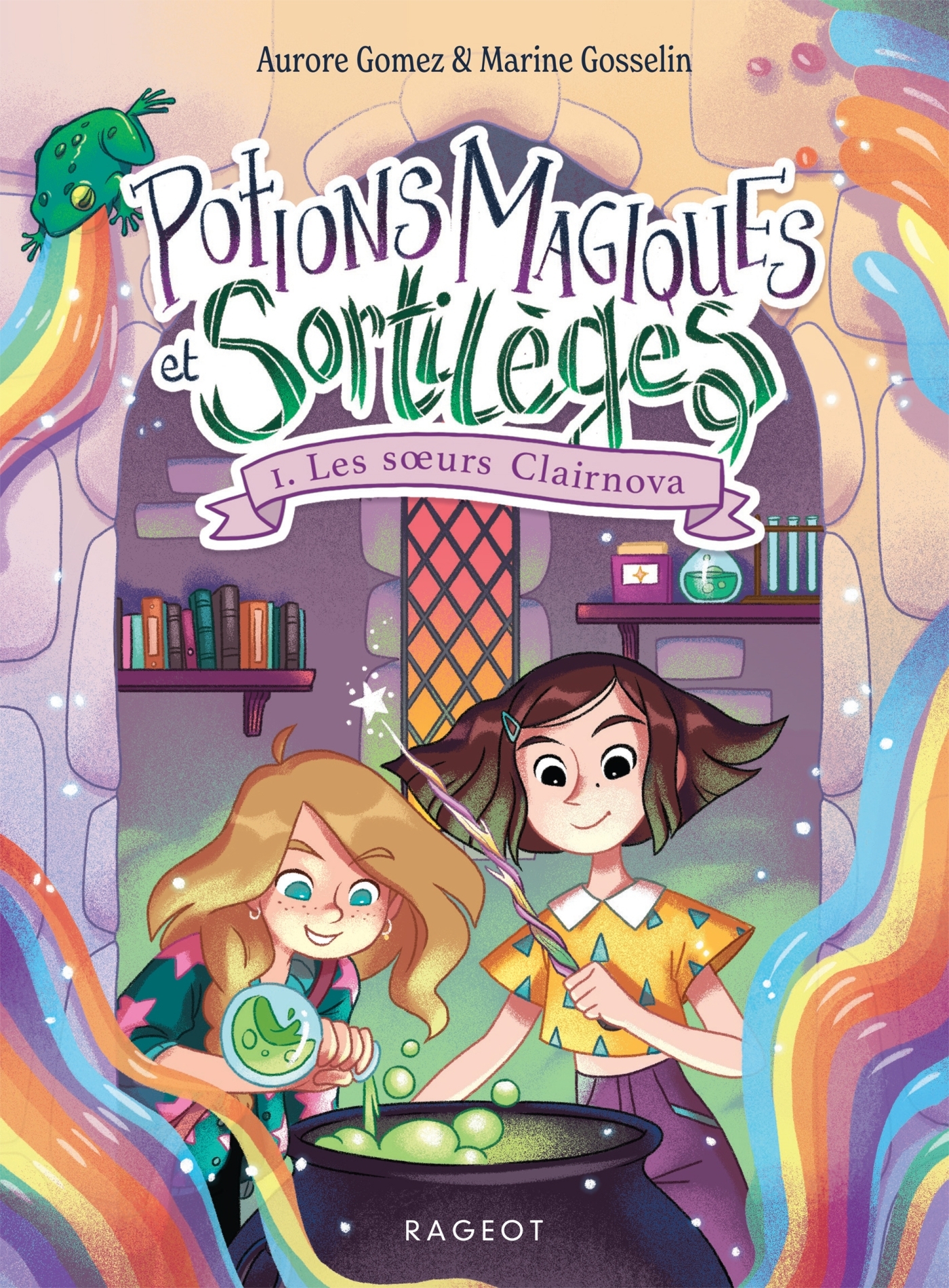 POTIONS MAGIQUES ET SORTILEGES - TOME 1: LES SOEURS CLAIRNOVA