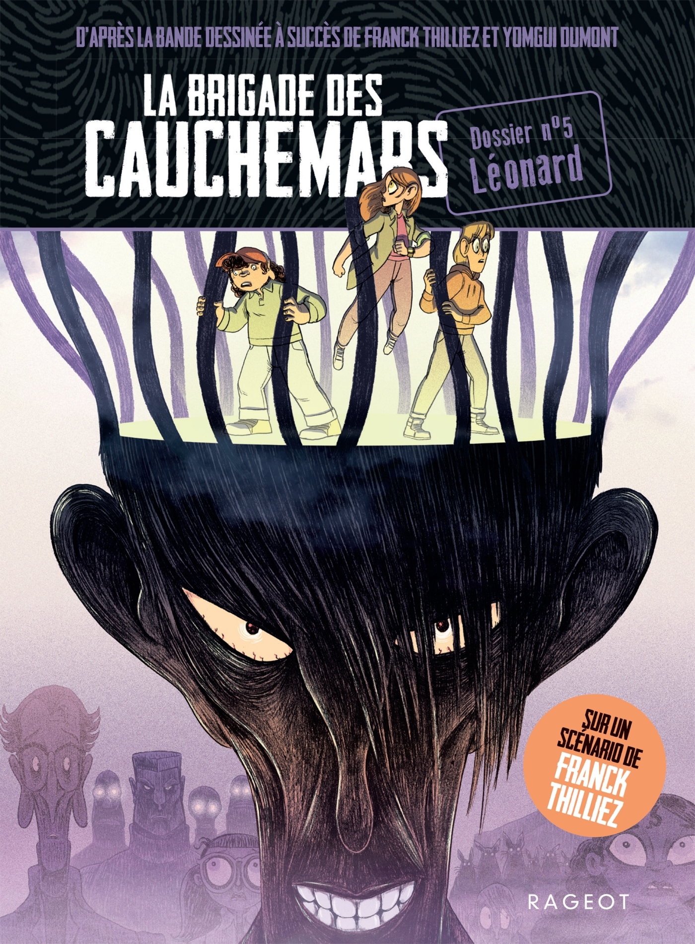 BRIGADE DES CAUCHEMARS - T05 - LA BRIGADE DES CAUCHEMARS - LEONARD