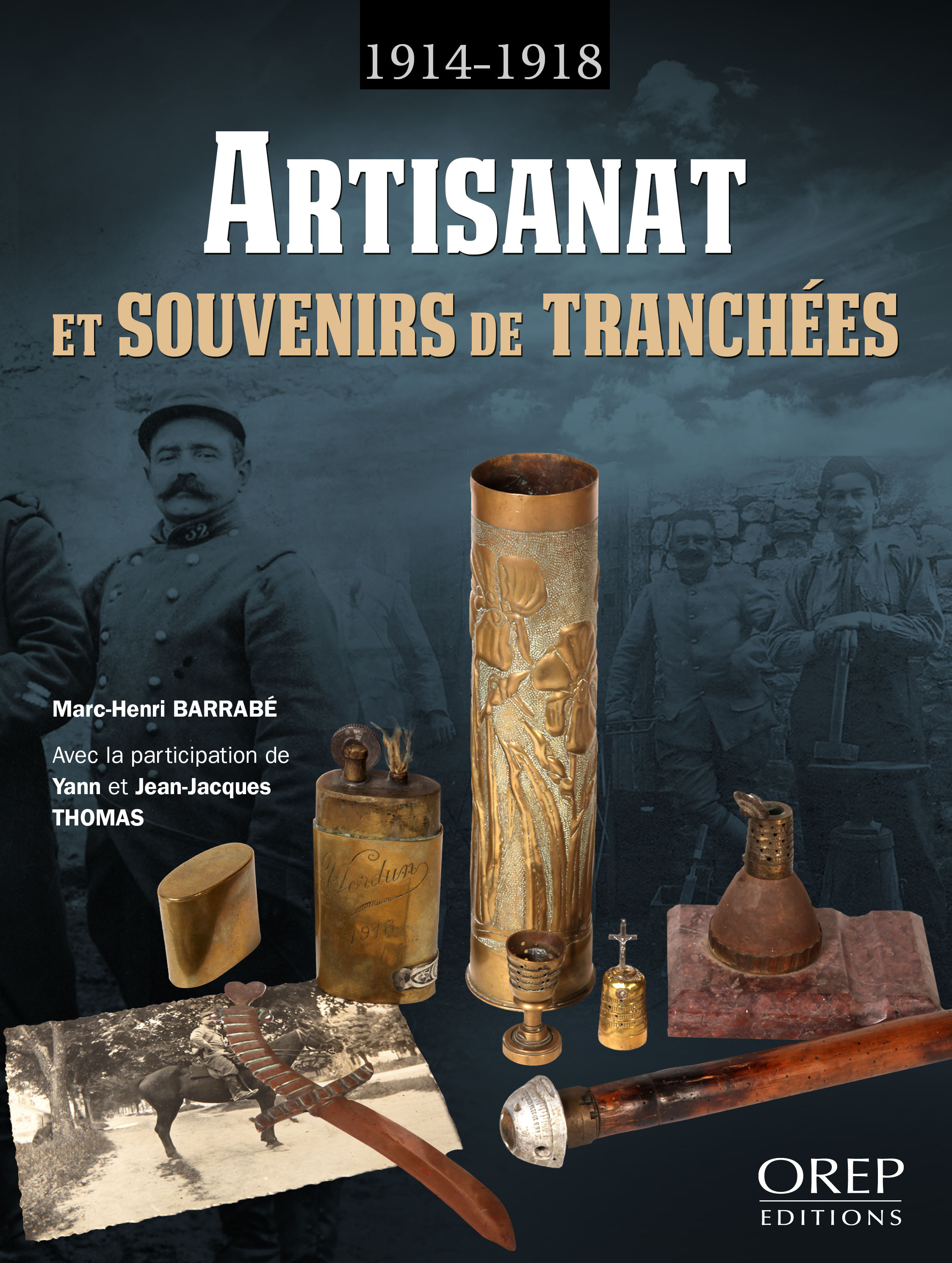 1914 1918 ARTISANAT ET SOUVENIRS DE TRANCHEES