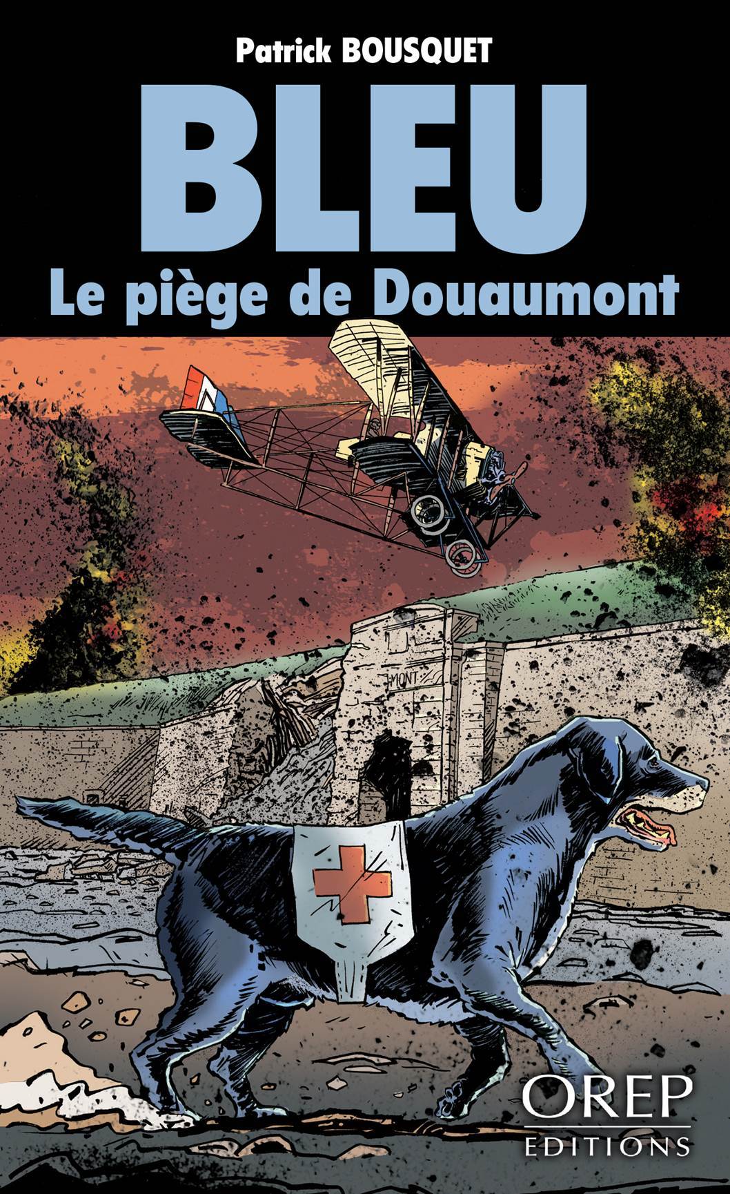 BLEU - LE PIEGE DE DOUAUMONT