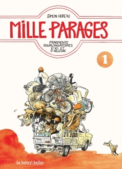 MILLE PARAGES T1 - FRAGMENTS BOURLINGATOIRES D´ICI OU D´AILLEURS