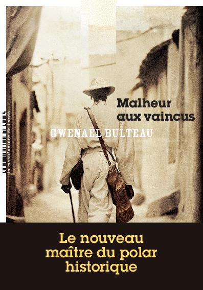 MALHEUR AUX VAINCUS
