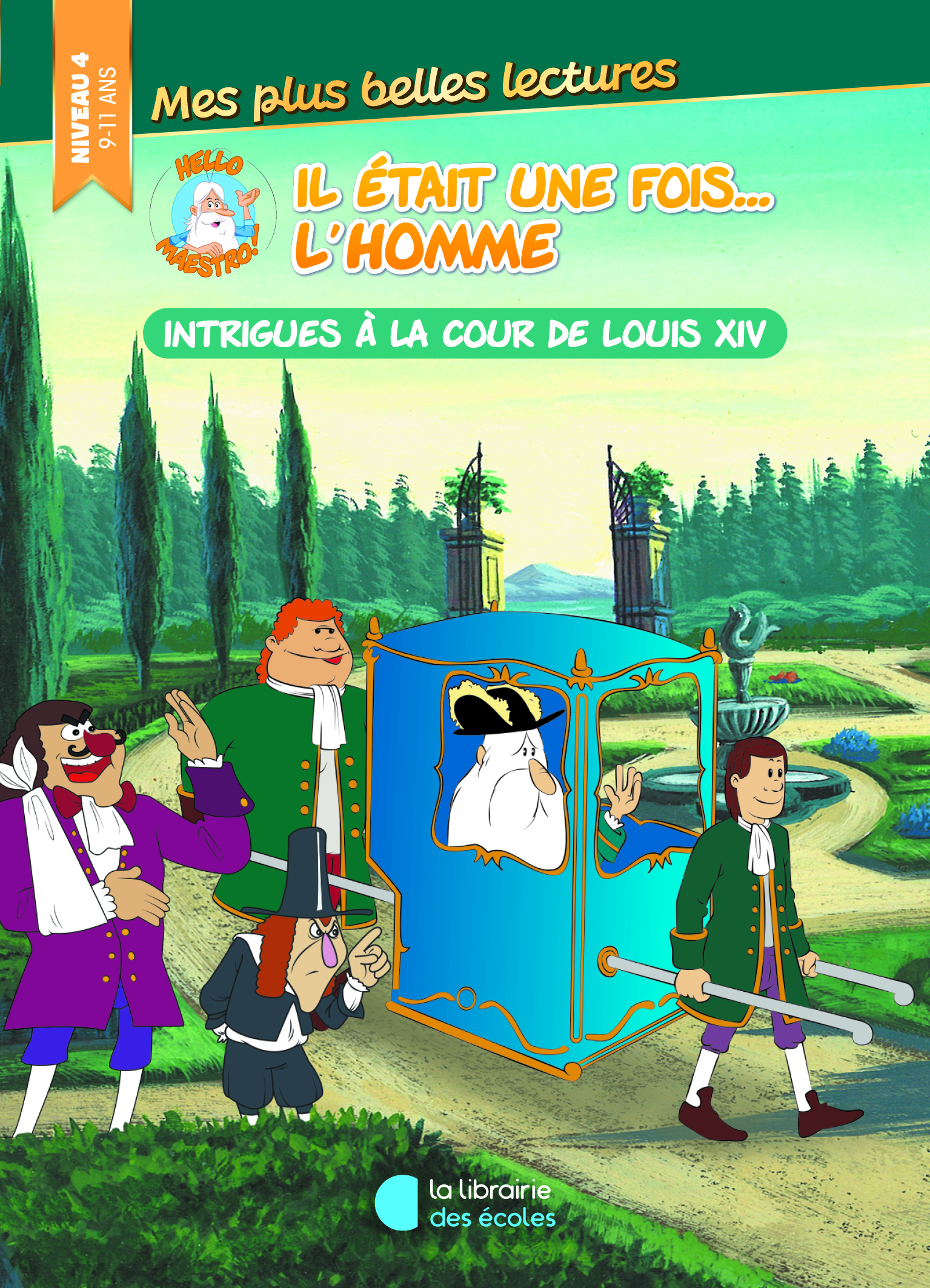 HELLO MAESTRO - INTRIGUES A LA COUR DE LOUIS XIV