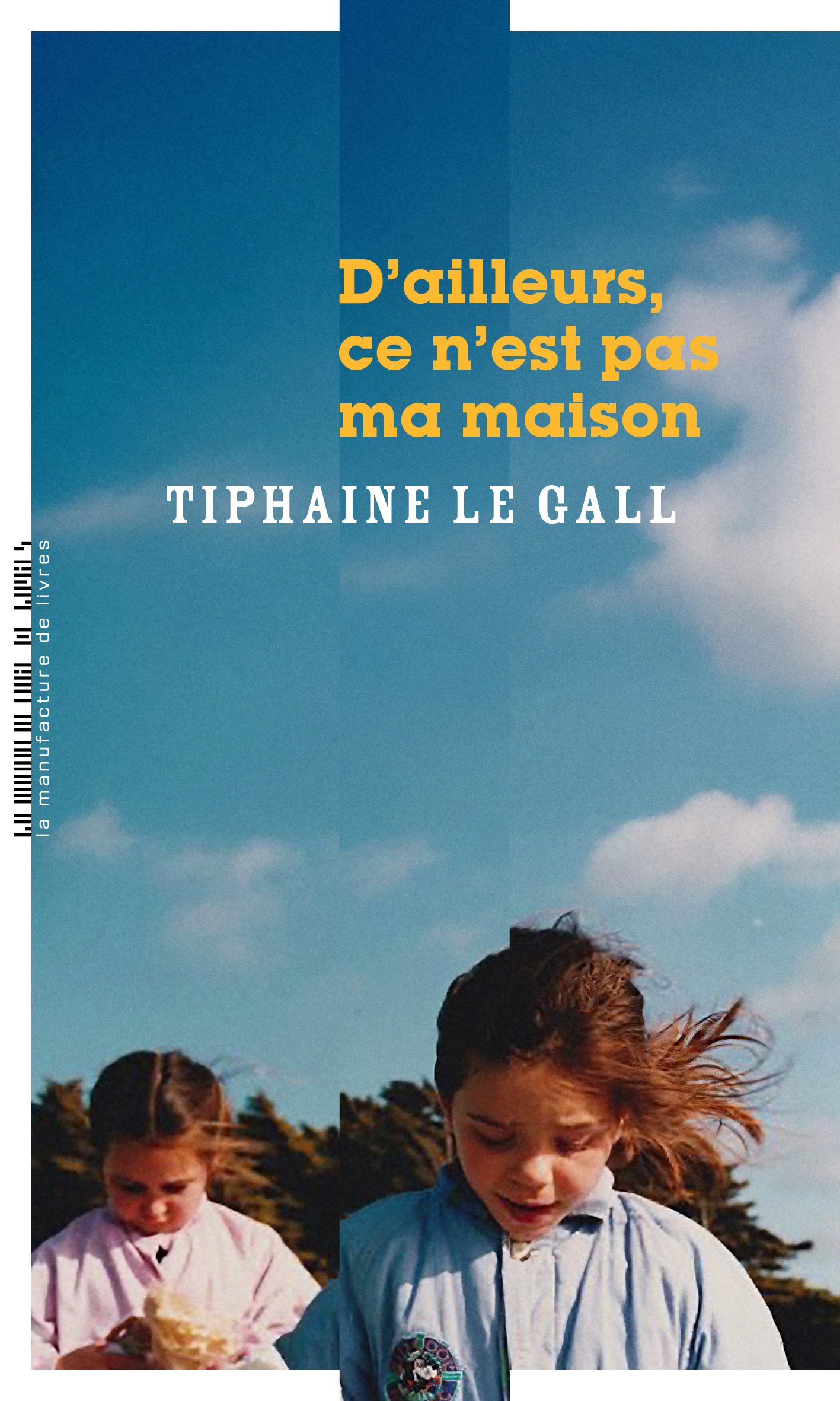 D´AILLEURS, CE N´EST PAS MA MAISON