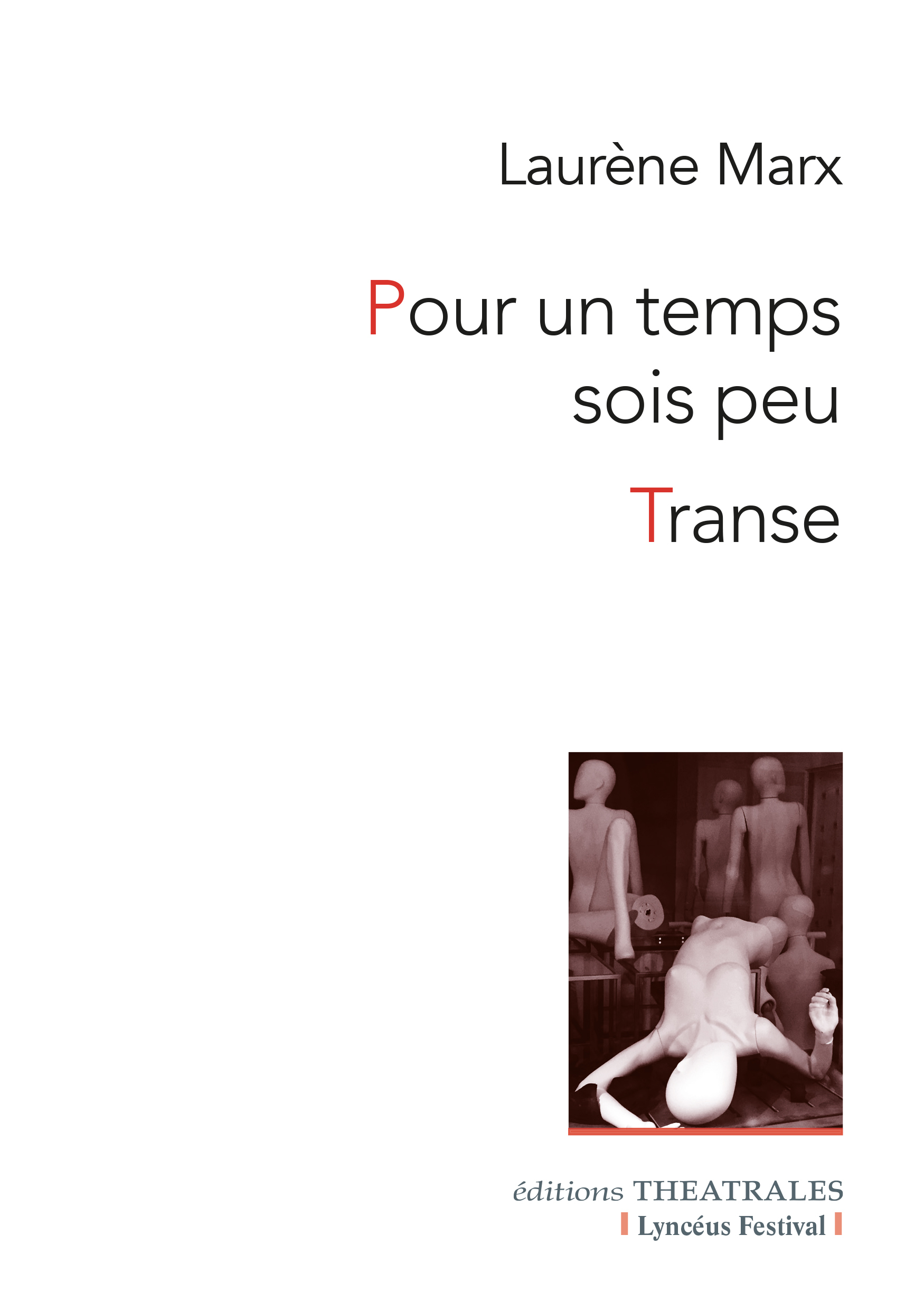 POUR UN TEMPS SOIS PEU, TRANSE